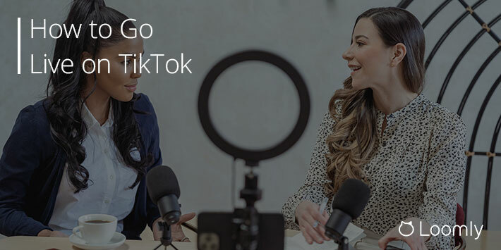 How to Go Live on TikTok | Loomly Blog