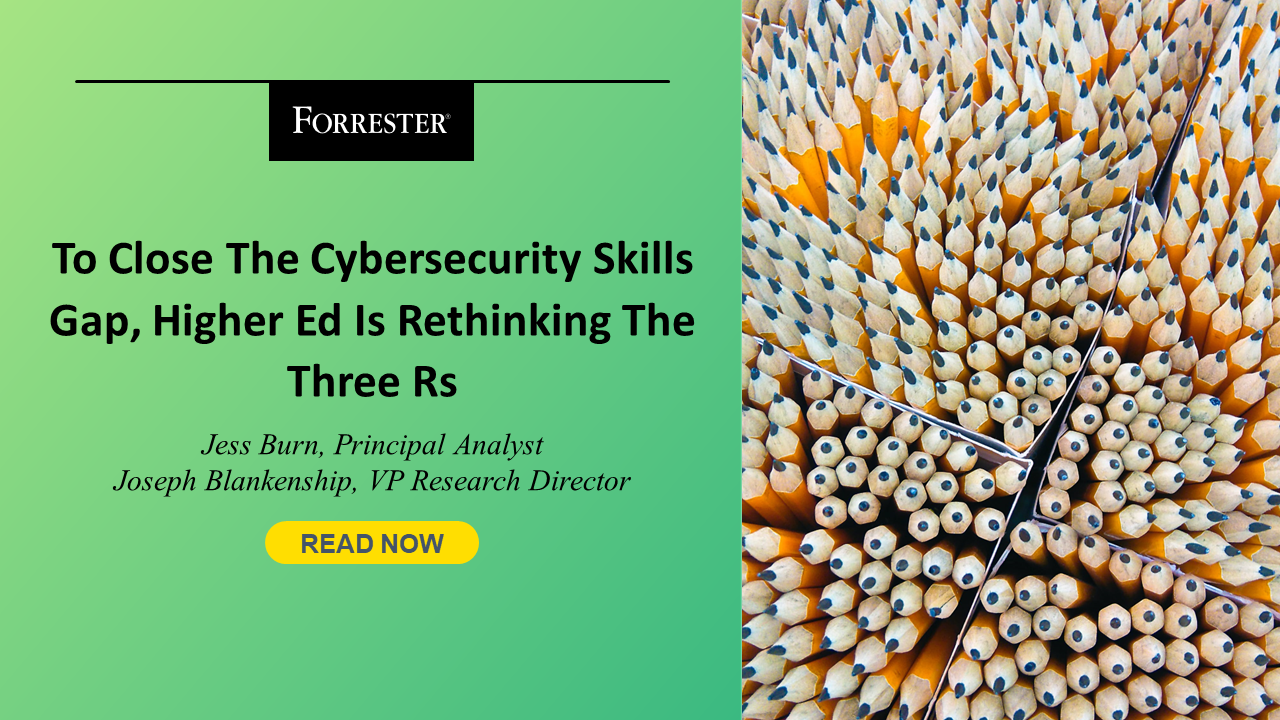 Higher Ed Rethinks The Three R's To Close The Cybersecurity Skills Gap