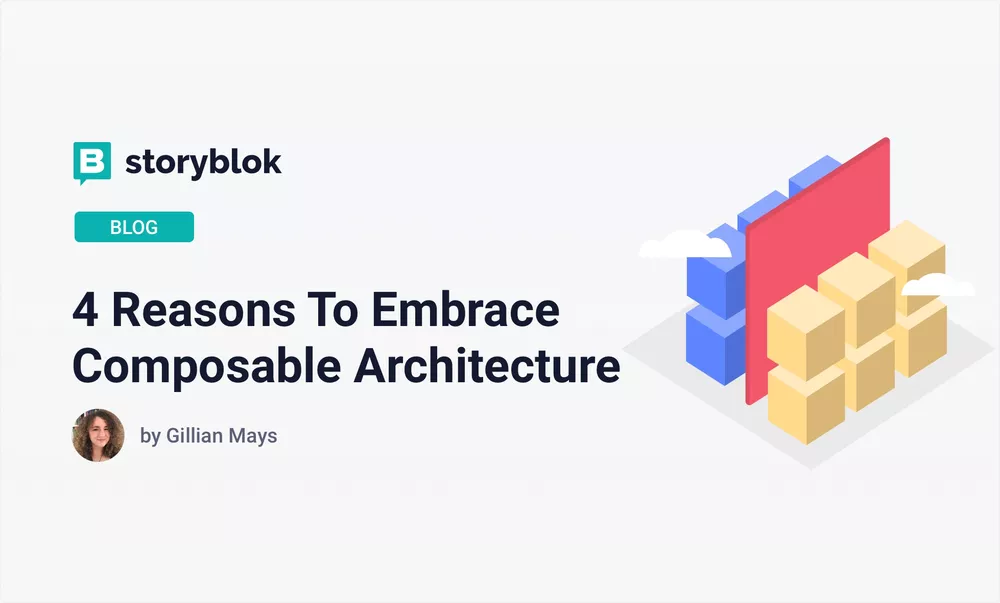 4 Reasons To Embrace Composable Architecture