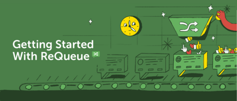 Getting Started With ReQueue