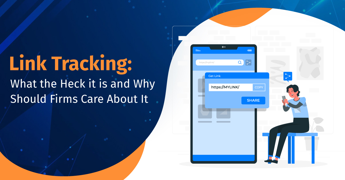 Link Tracking: What the Heck it is and Why Should Firms Care About It