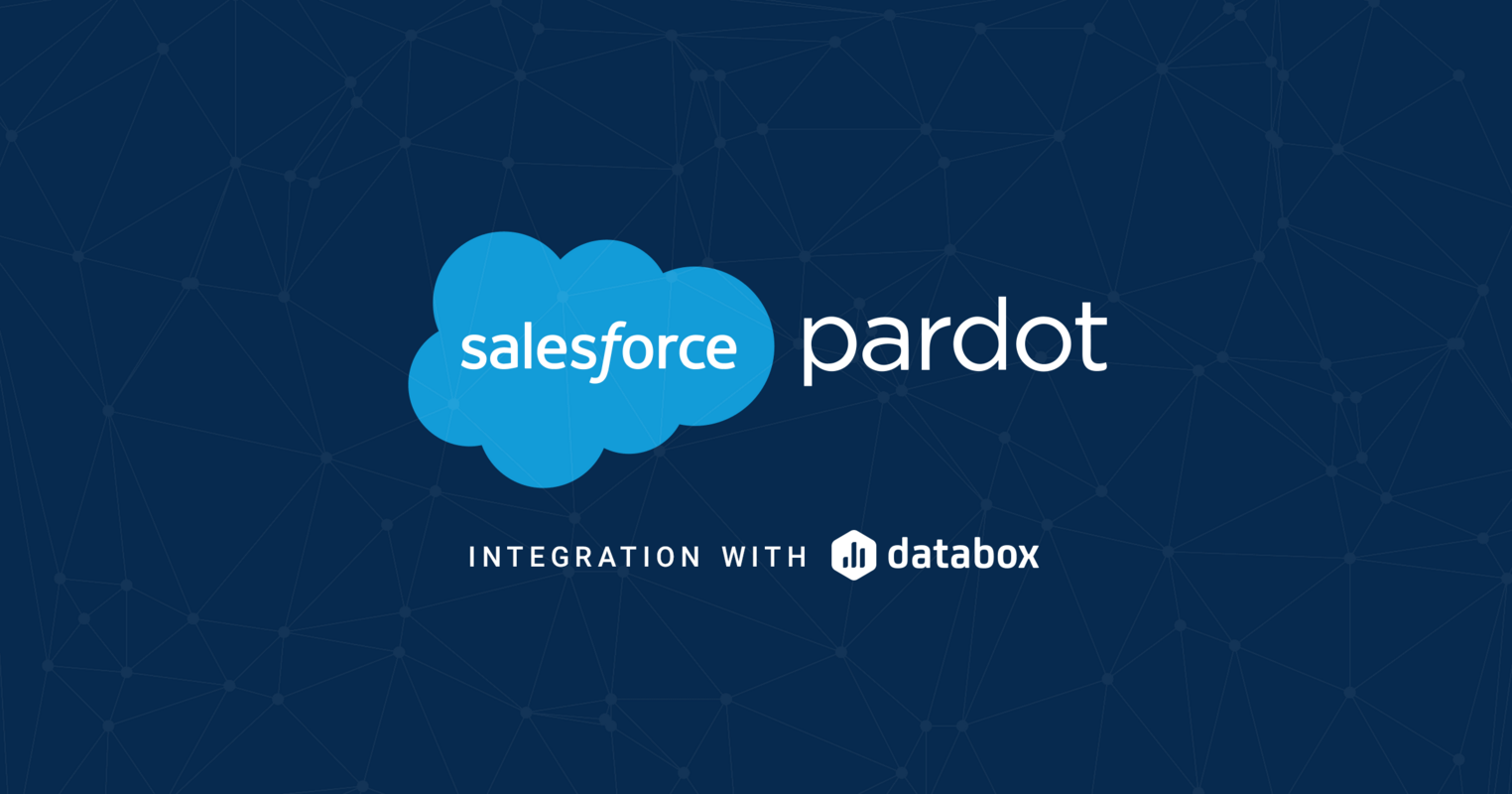 New Integration: Track and Analyze Your Marketing Automation with Salesforce Pardot + Databox | Databox Blog