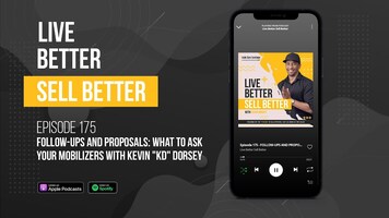 Follow-Ups and Proposals: What to Ask Your Mobilizers with Kevin "KD" Dorsey