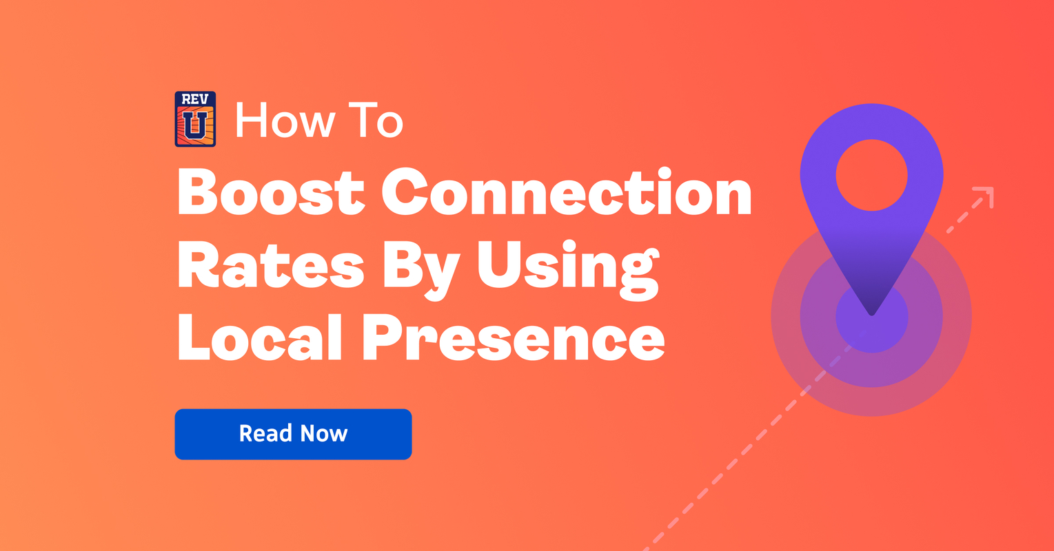 How to Boost Connection Rates by Using Local Presence - Revenue.io