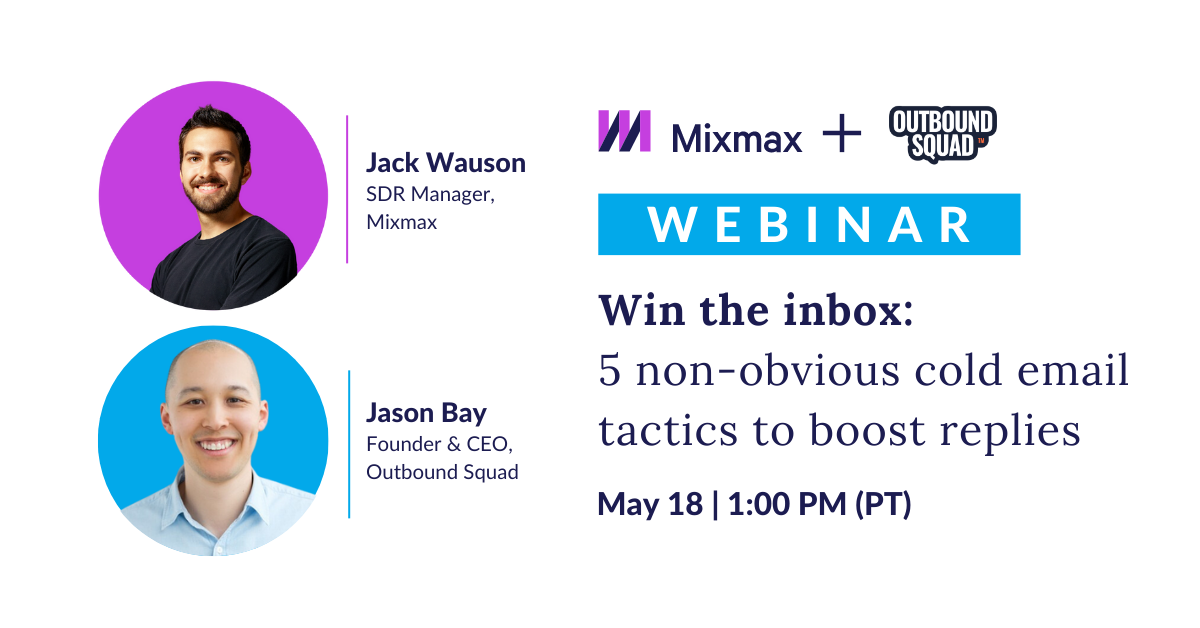 Webinar | Win the Inbox: 5 Non-Obvious Cold Email Tactics to Boost Reply Rates