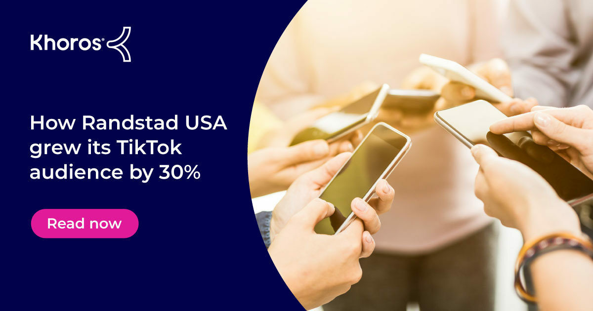 How Randstad USA used Khoros to grow their TikTok audience by 30%