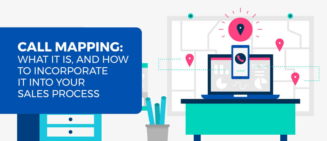 Call Mapping: What It Is, and How to Incorporate It Into Your Sales Process
