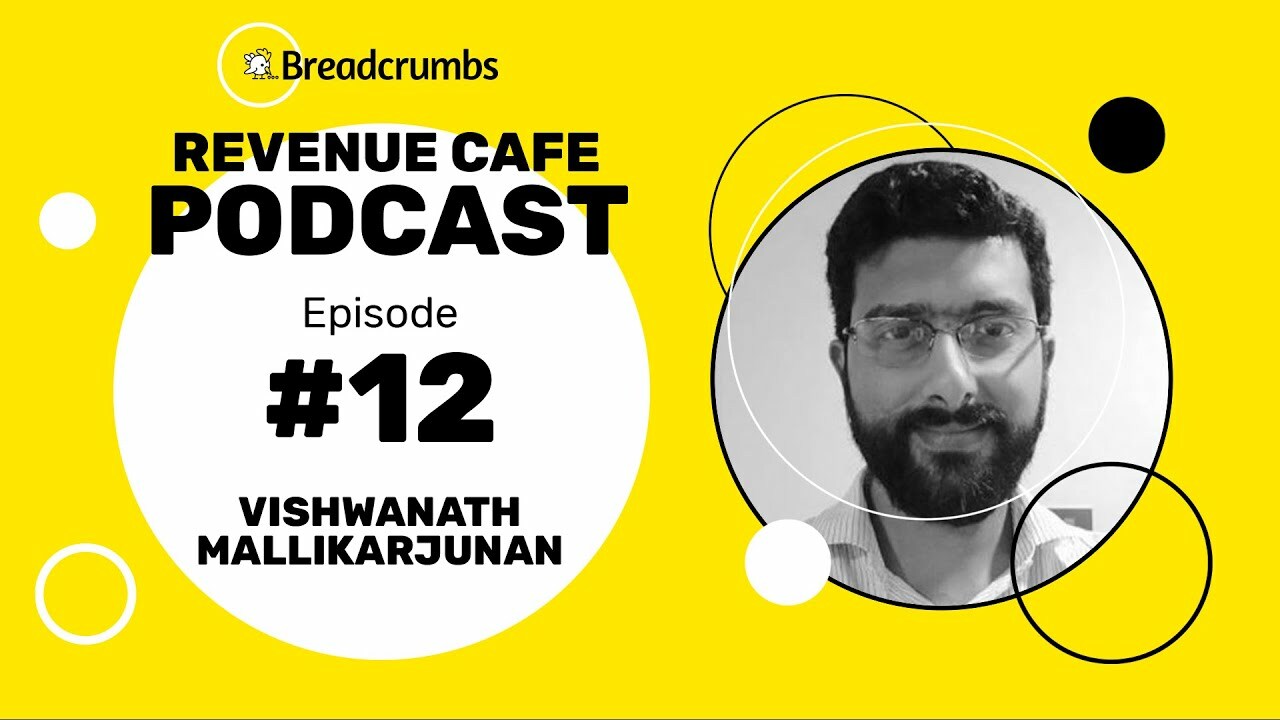 [Revenue Cafe] #12 - Understanding Pipeline in the CRM with Vishwanath Mallikarjunan