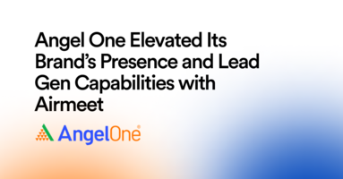 Angel One Elevated Its Brand's Presence and Lead Gen Capabilities with Airmeet