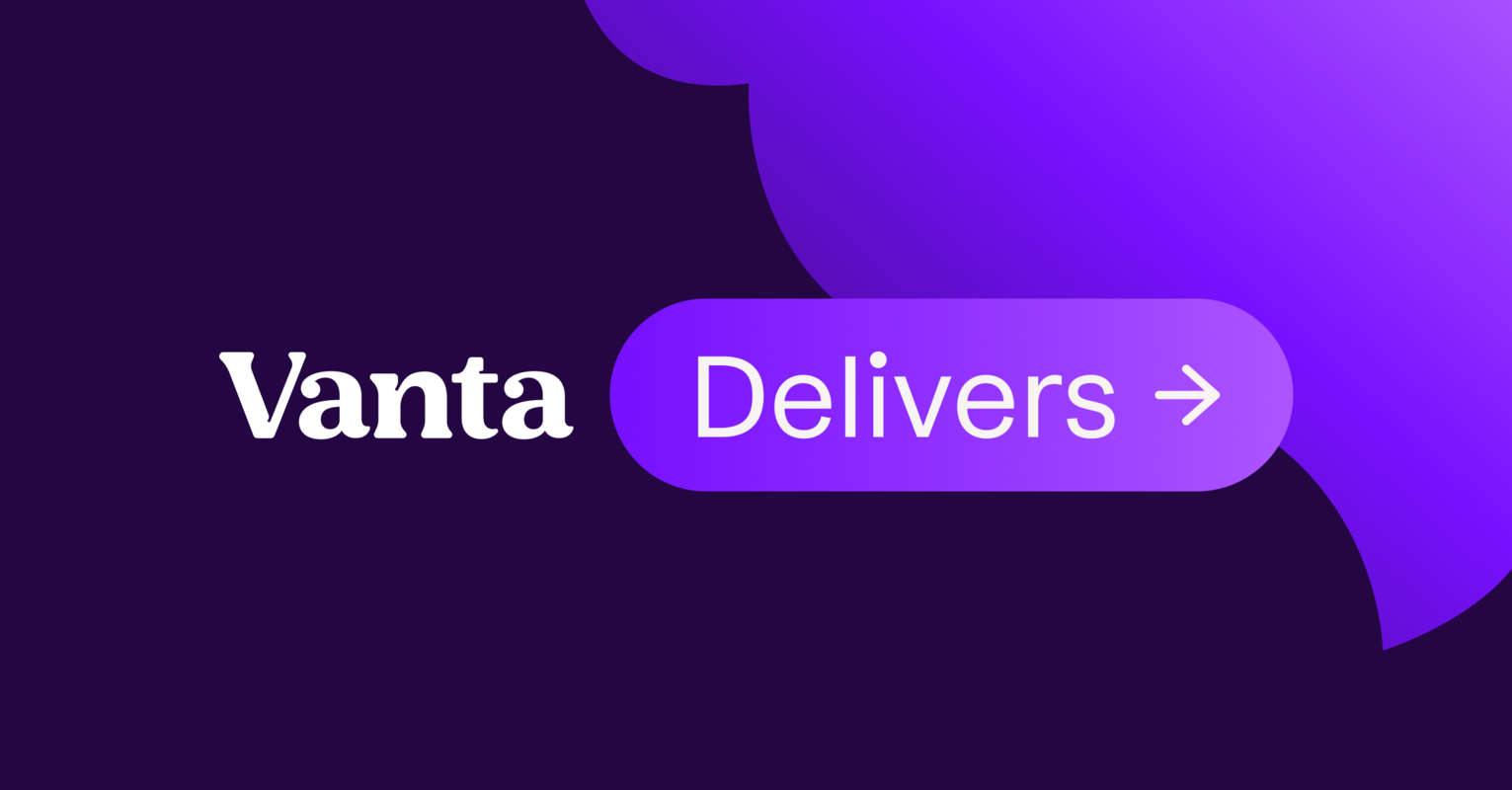 Force multiply your team and monitor your entire program with Vanta's AI-powered Trust Management Platform