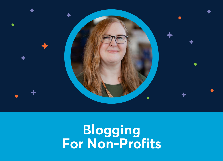 Blogging For Non-Profits (Desiree Townsend)