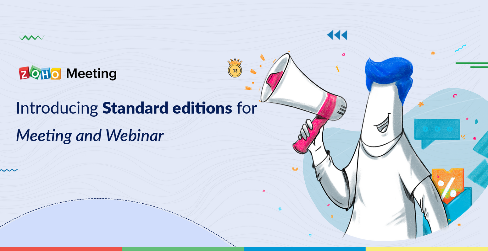 Introducing Zoho Meeting's Standard edition-starting at $1