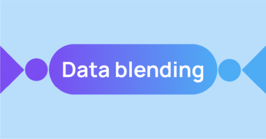 Data blending in marketing: What it is, how it works, and why you need it