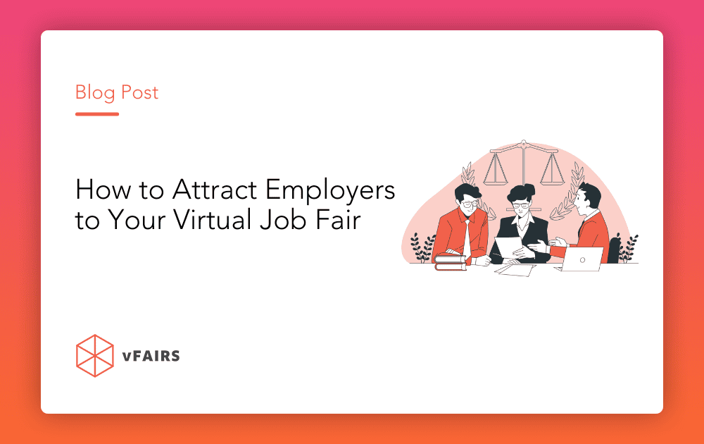 How to Attract Employers to Your Virtual Job Fair