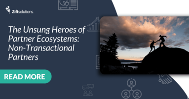 The Unsung Heroes of Partner Ecosystems: Non-Transactional Partners