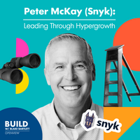 Peter McKay (Snyk): On Hypergrowth