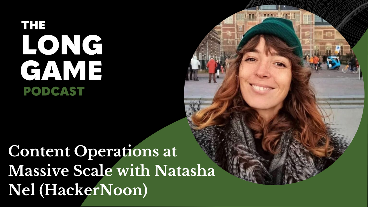 051: Content Operations at Massive Scale with Natasha Nel (HackerNoon)