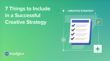 7 Things to Include in a Successful Creative Strategy