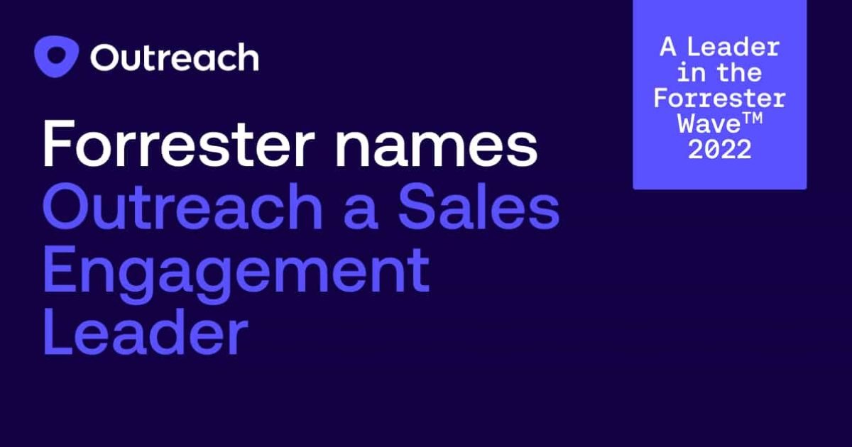 Forrester names Outreach a Leader in Sales Engagement Platforms