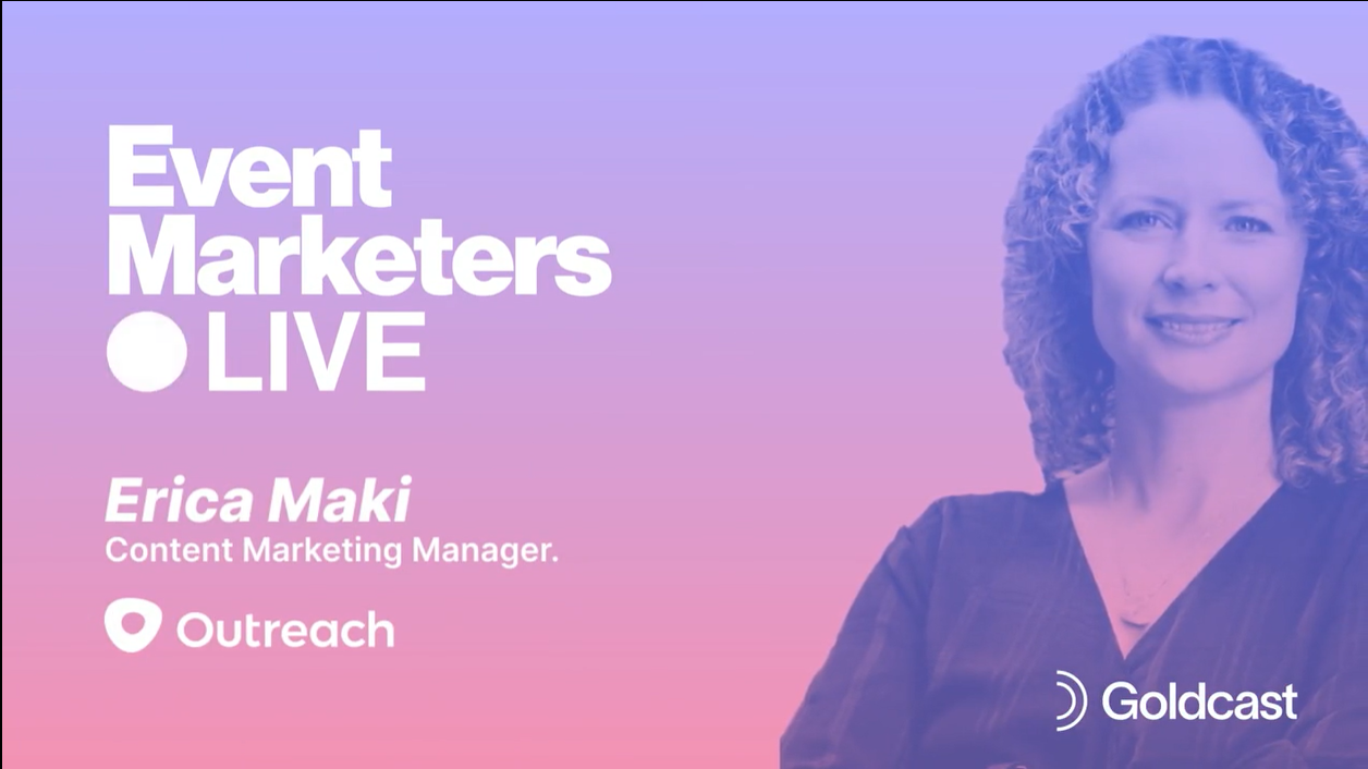 Events Marketers Live with Erica Maki