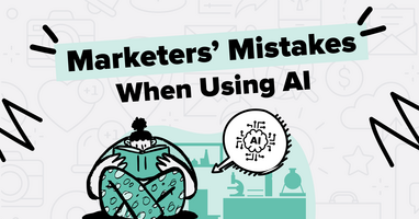 10 Common Mistakes Marketers Make When Using AI