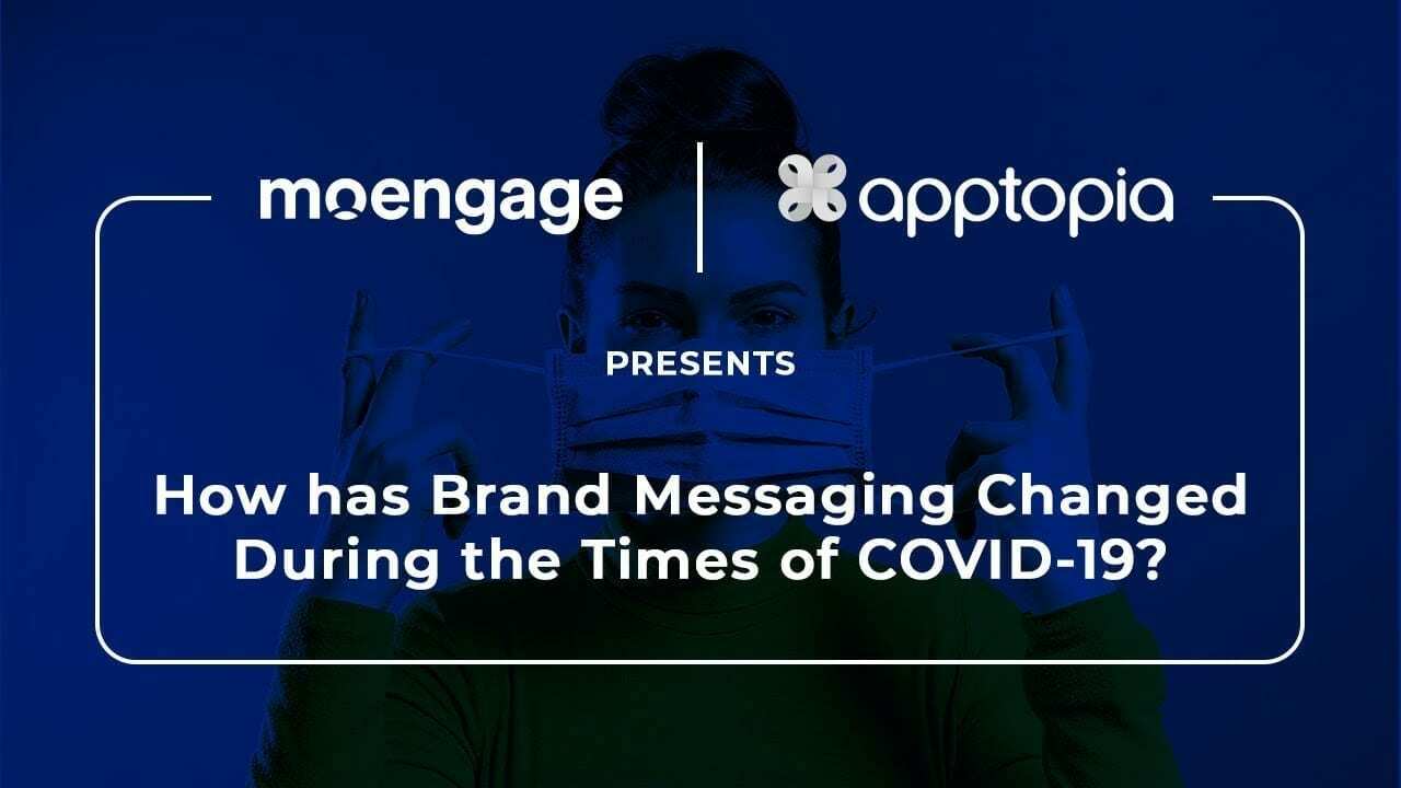 How has Brand Messaging Changed During the Times of COVID-19?