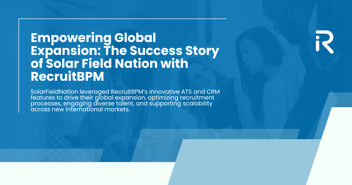 Empowering Global Expansion: Success Story of Solar Field Nation with RecruitBPM