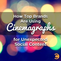 How Top Brands Are Using Cinemagraphs for Unexpected Social Content