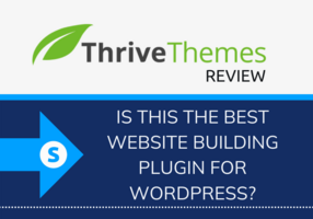 Thrive Themes Review: Is This the Best Website Building Plugin for WordPress?