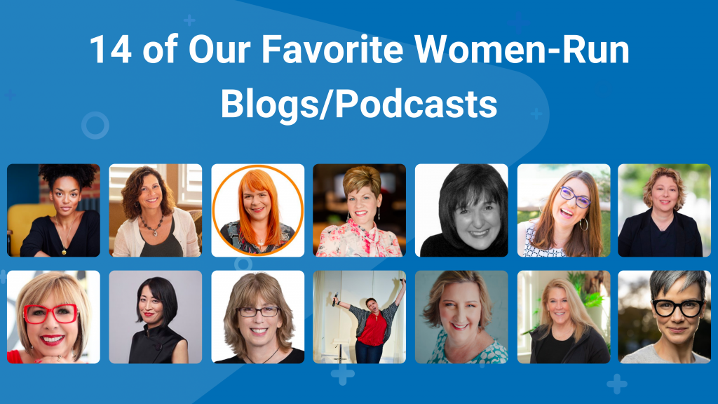14 of Our Favorite Women-Run Blogs/Podcasts | Nimble Blog