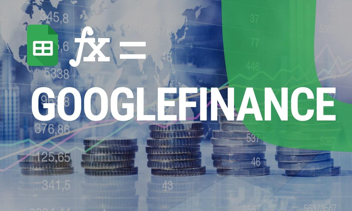 Unlock Financial Insights with GOOGLEFINANCE in Google Sheets