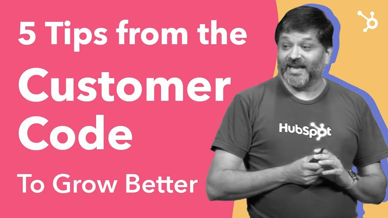 INBOUND18: 5 Tips From The Customer Code To Grow Better | Dharmesh Shah Spotlight