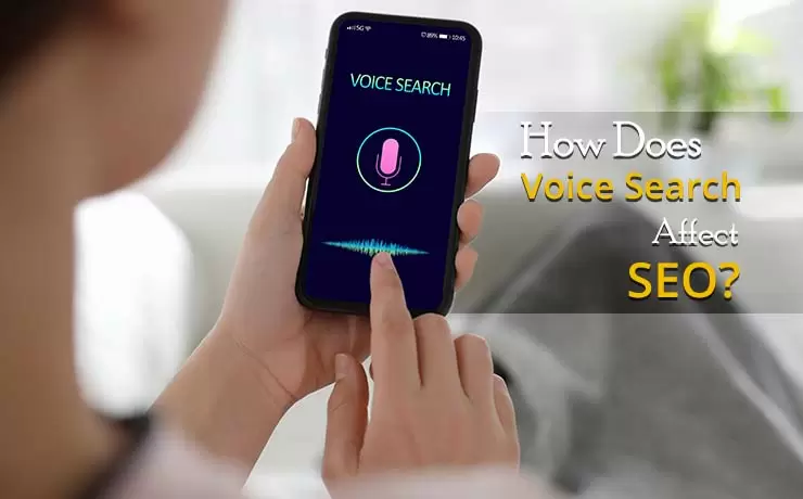 How Does Voice Search Affect SEO?