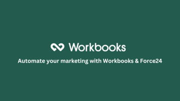 Automate your marketing with Workbooks & Force 24