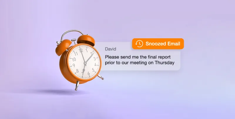 Snooze non-urgent emails - Keep your focus