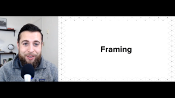 Mental Models For Marketing: 3.2 Persuasion - Framing