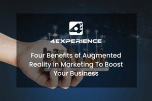 Four Amazing Benefits of Augmented Reality in Marketing