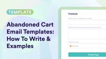 Abandoned Cart Email Templates: How To Write & Examples