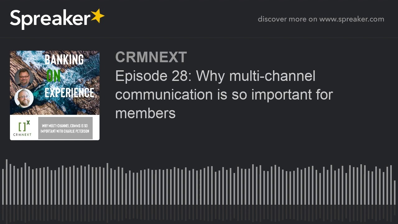 Episode 28: Why multi-channel communication is so important for members