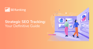 SEO Progress Tracking: A Comprehensive Guide