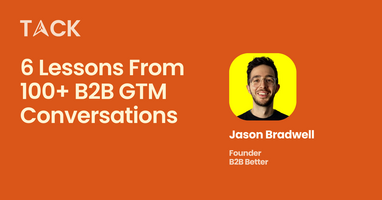 6 Lessons From 100+ B2B GTM Conversations