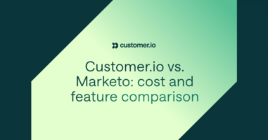 Customer.io vs. Marketo: Unleash automation without hidden costs