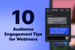 Top 10 Audience Engagement Tips for Webinars