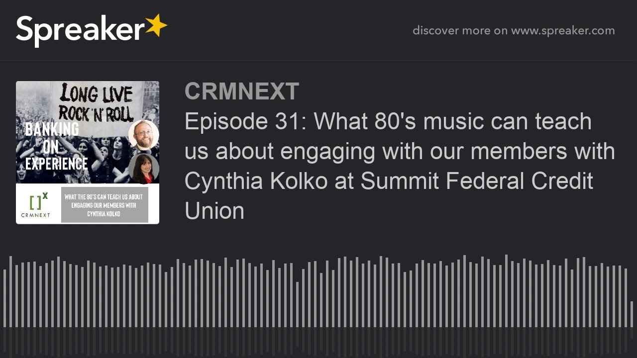 Episode 31: What 80's music can teach us about engaging with our members with Cynthia Kolko at Summi