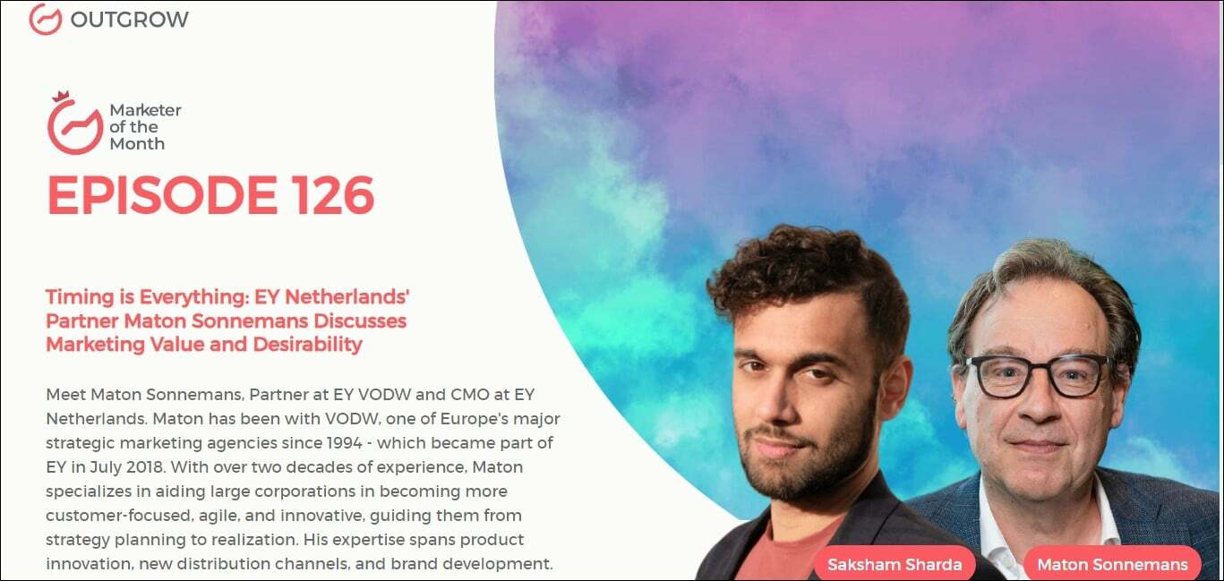  Timing is Everything: EY Netherlands' Partner Maton Sonnemans Discusses Marketing Value and Desirability