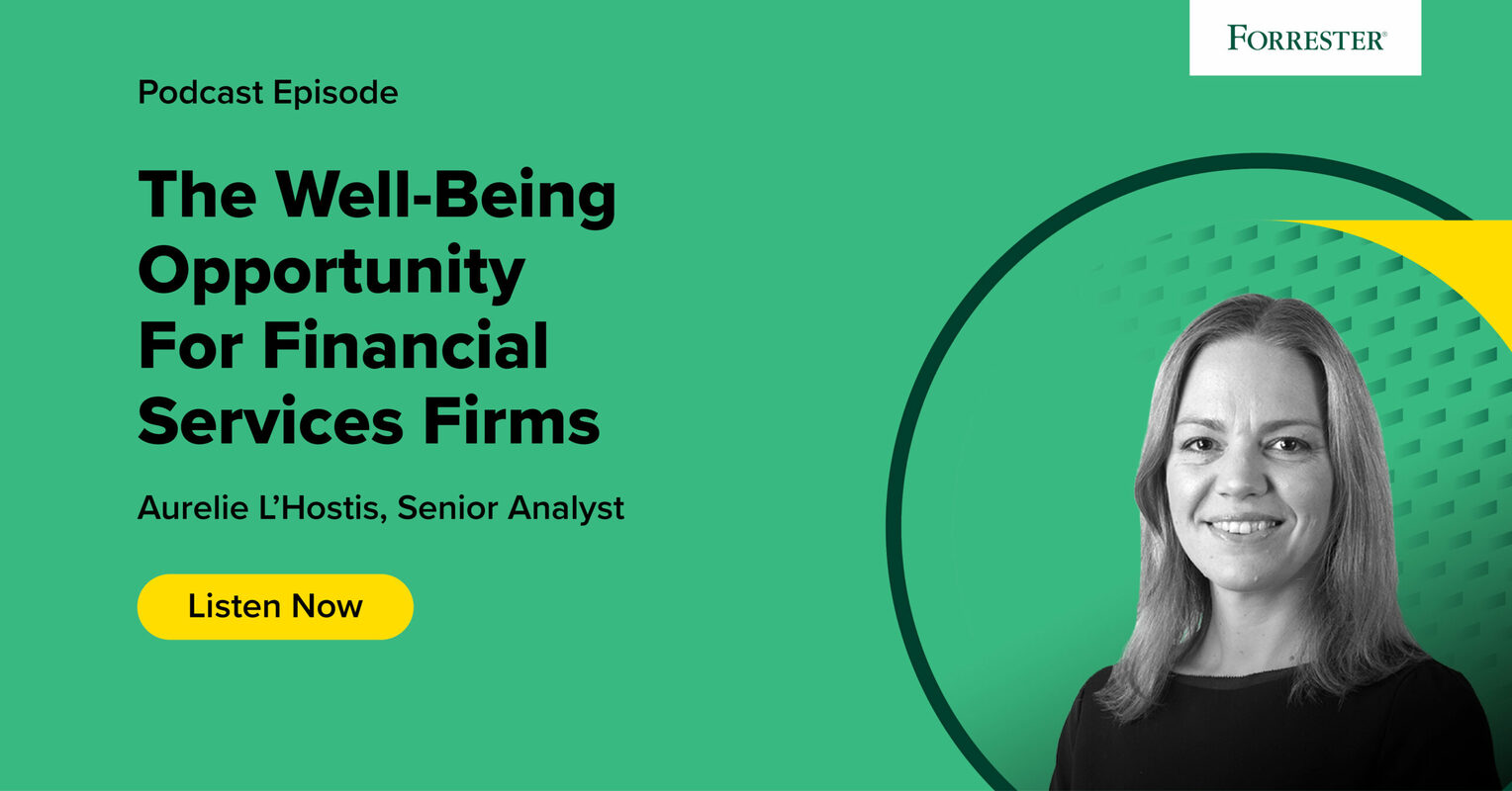 The Well-Being Opportunity For Financial Services Firms