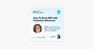 How To Drive ROI with Customer Advocacy on Apple Podcasts