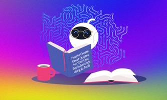 How to Create Great Quizzes for Your Quiz Bot in Seconds Using AI Tools