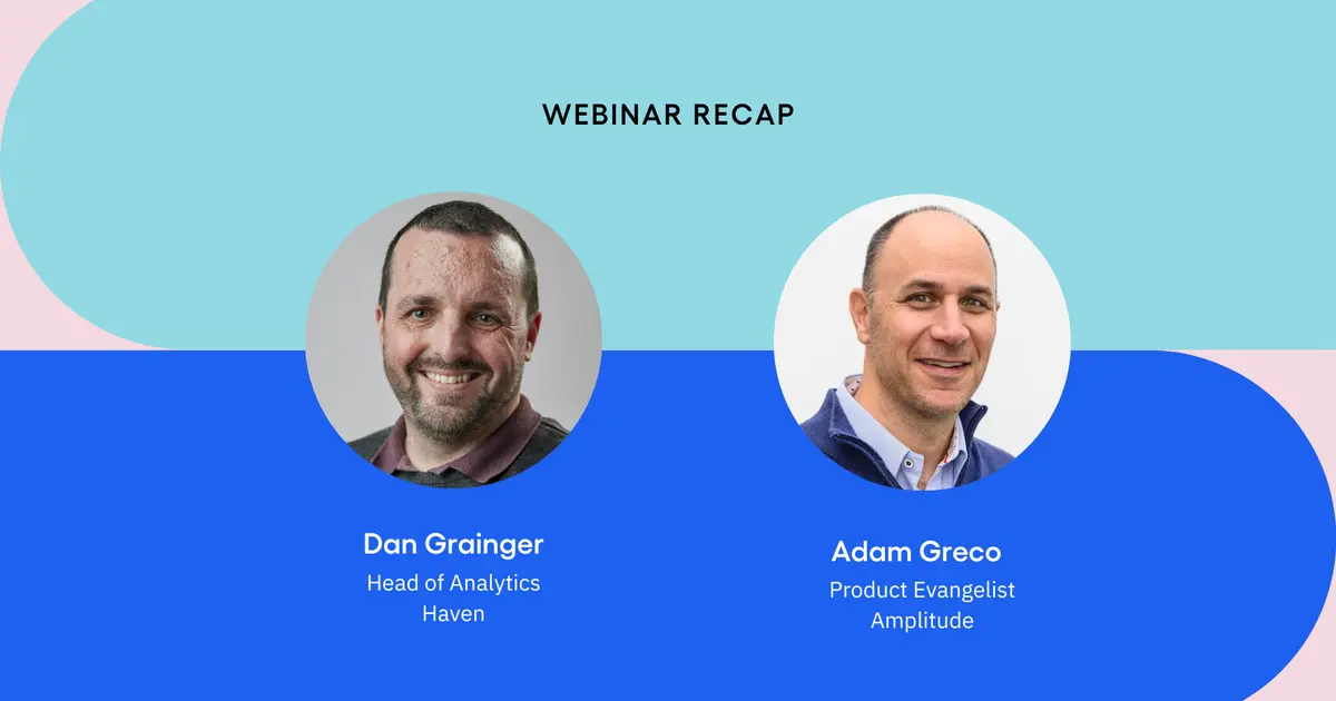 Data Evolution: Haven's Journey from Google Analytics to Amplitude