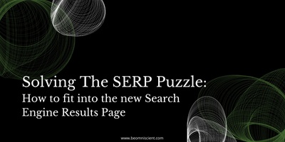 How to Fit into the New Search Engine Results Page
